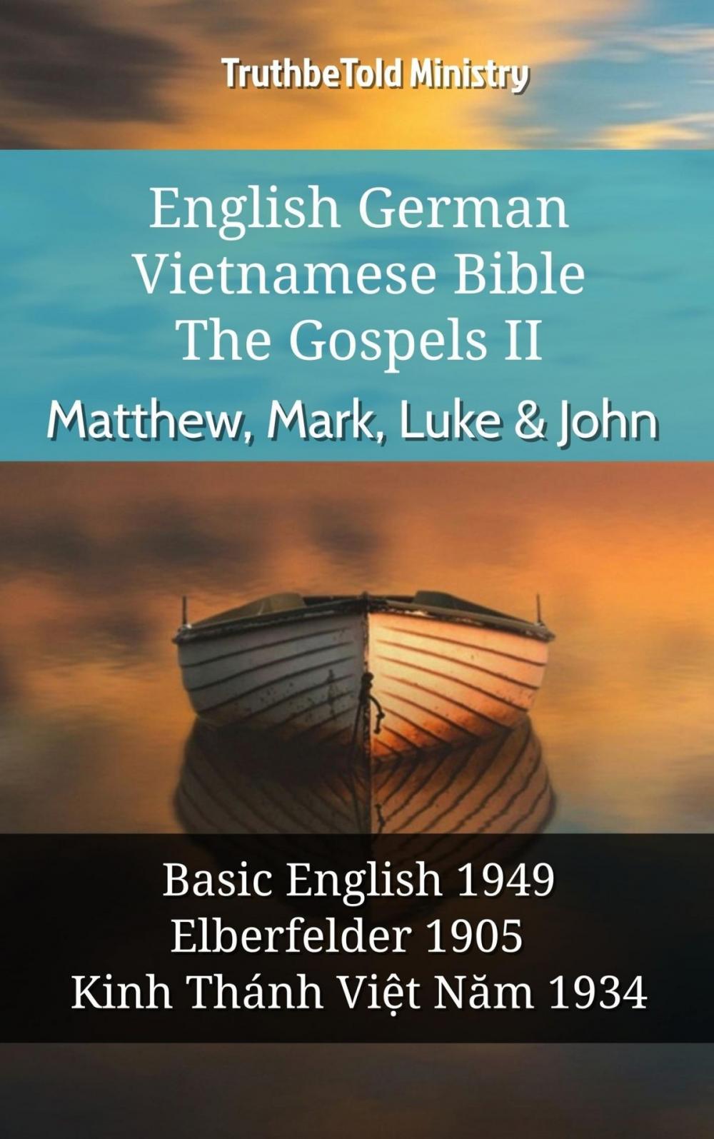 Big bigCover of English German Vietnamese Bible - The Gospels II - Matthew, Mark, Luke & John