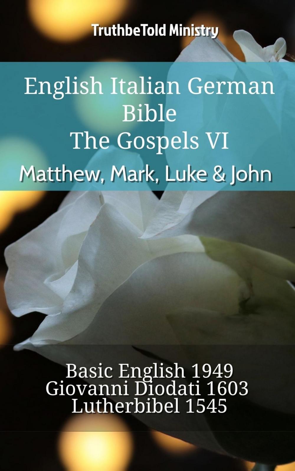 Big bigCover of English Italian German Bible - The Gospels VI - Matthew, Mark, Luke & John