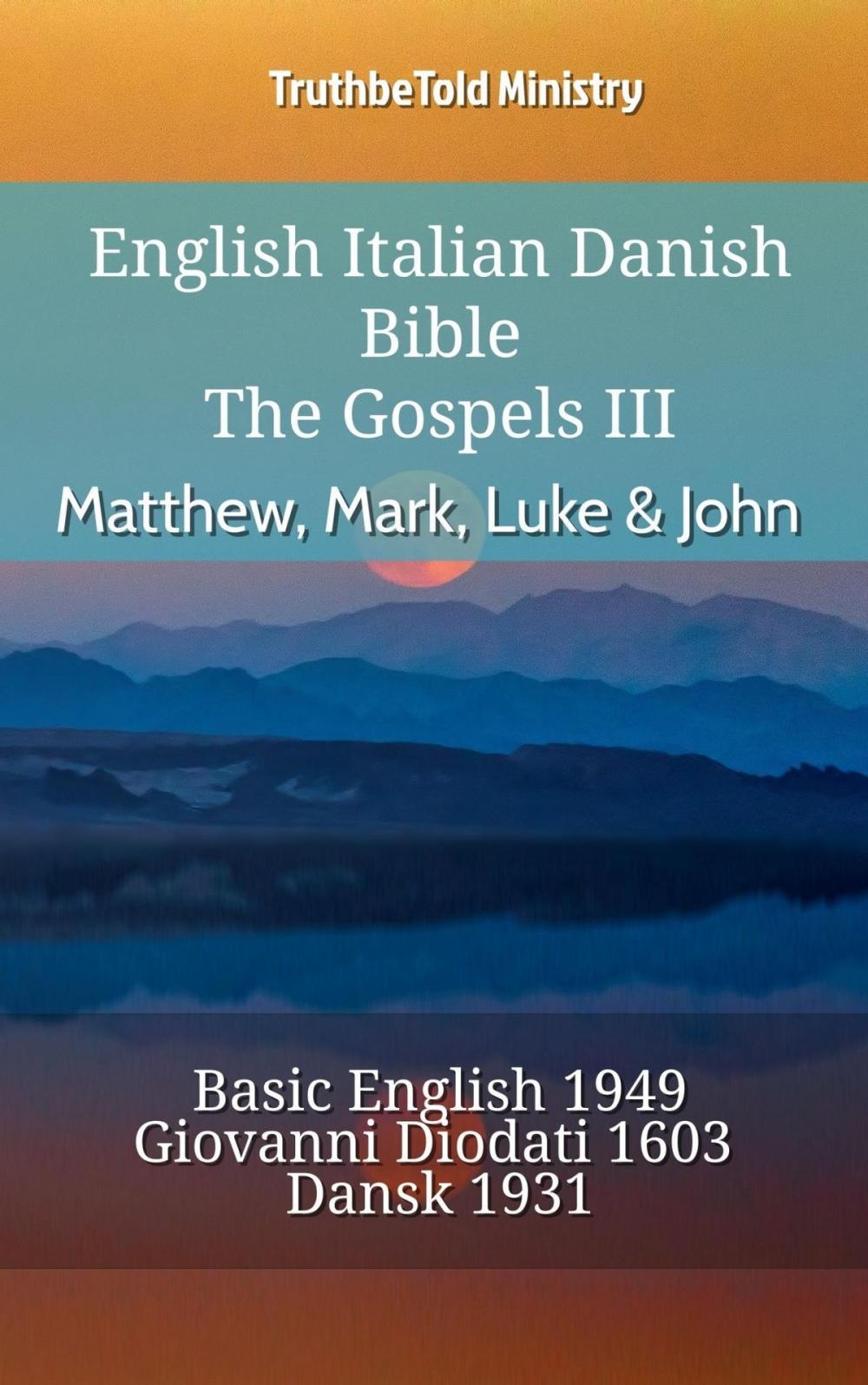 Big bigCover of English Italian Danish Bible - The Gospels III - Matthew, Mark, Luke & John