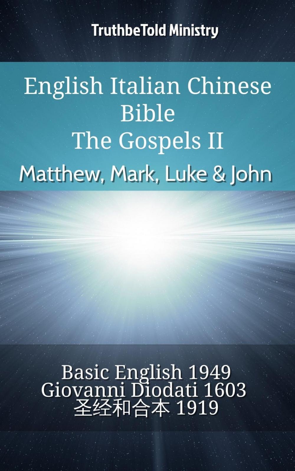 Big bigCover of English Italian Chinese Bible - The Gospels II - Matthew, Mark, Luke & John