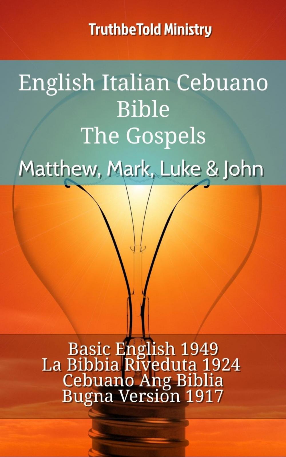 Big bigCover of English Italian Cebuano Bible - The Gospels - Matthew, Mark, Luke & John