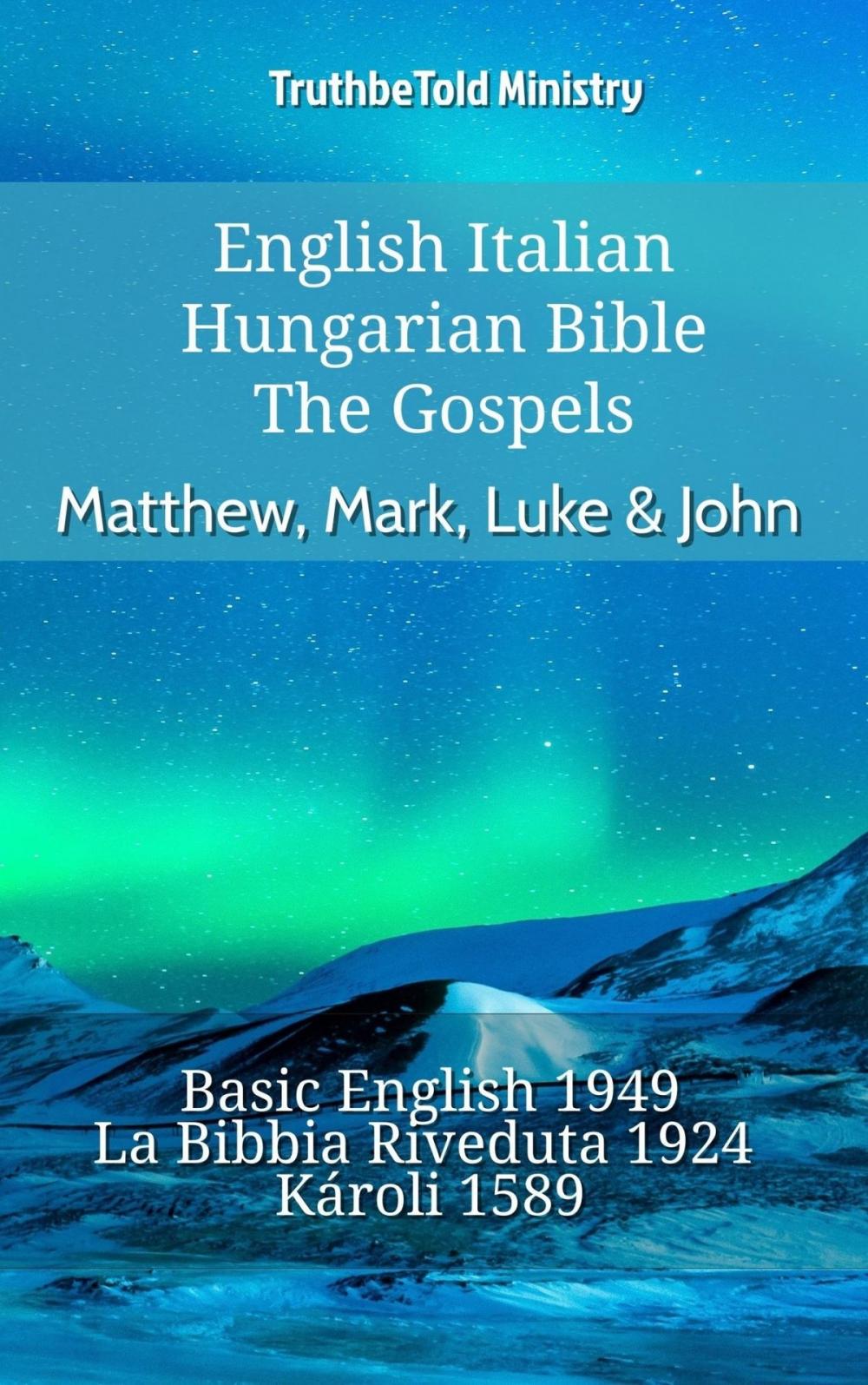 Big bigCover of English Italian Hungarian Bible - The Gospels - Matthew, Mark, Luke & John