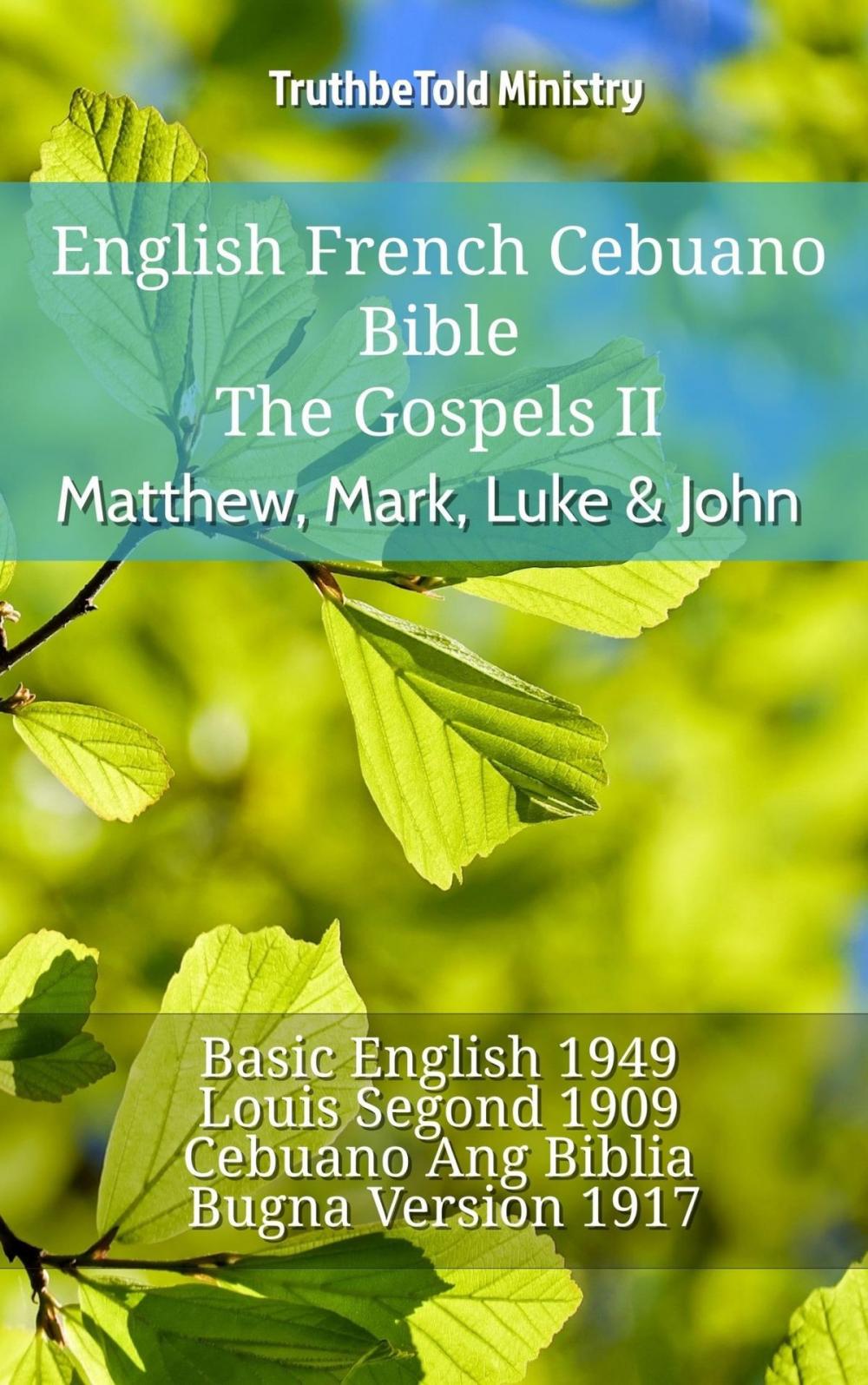 Big bigCover of English French Cebuano Bible - The Gospels - Matthew, Mark, Luke & John