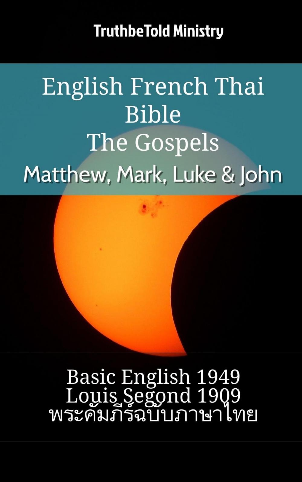 Big bigCover of English French Thai Bible - The Gospels - Matthew, Mark, Luke & John