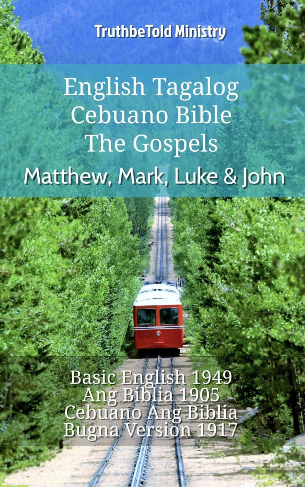 Big bigCover of English Tagalog Cebuano Bible - The Gospels - Matthew, Mark, Luke & John