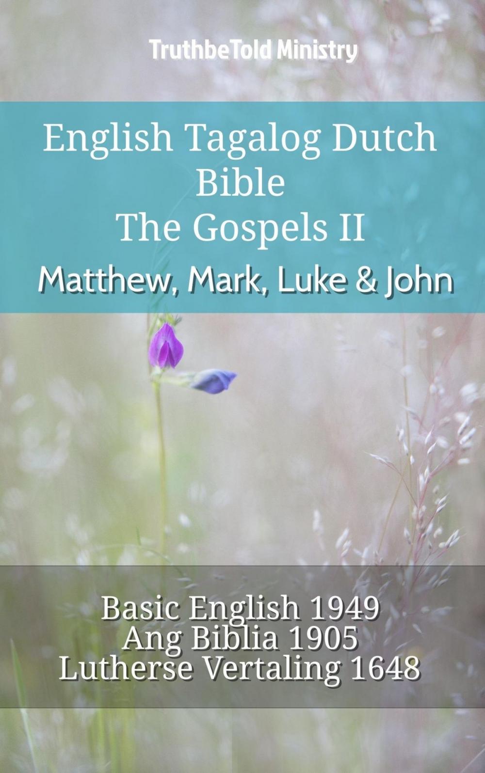 Big bigCover of English Tagalog Dutch Bible - The Gospels II - Matthew, Mark, Luke & John