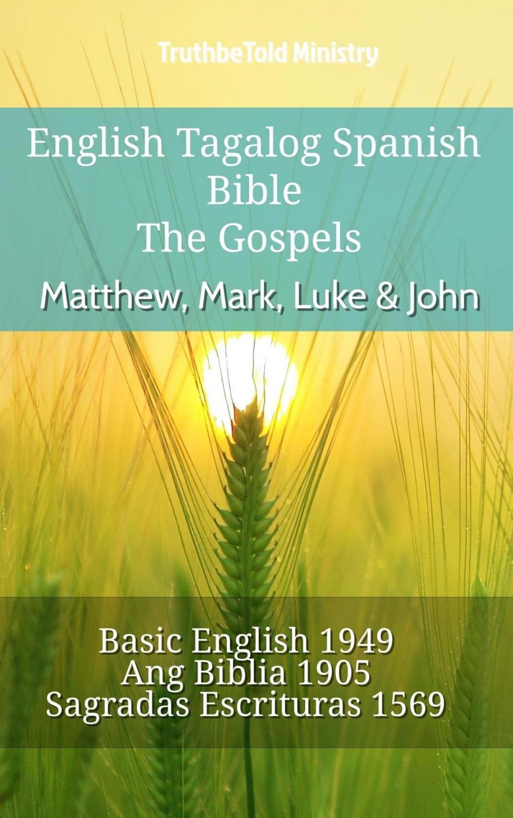 Big bigCover of English Tagalog Spanish Bible - The Gospels - Matthew, Mark, Luke & John