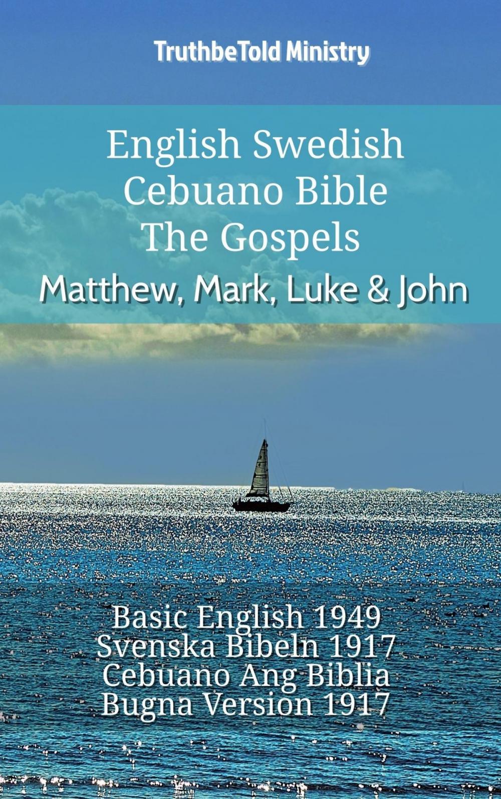 Big bigCover of English Swedish Cebuano Bible - The Gospels - Matthew, Mark, Luke & John