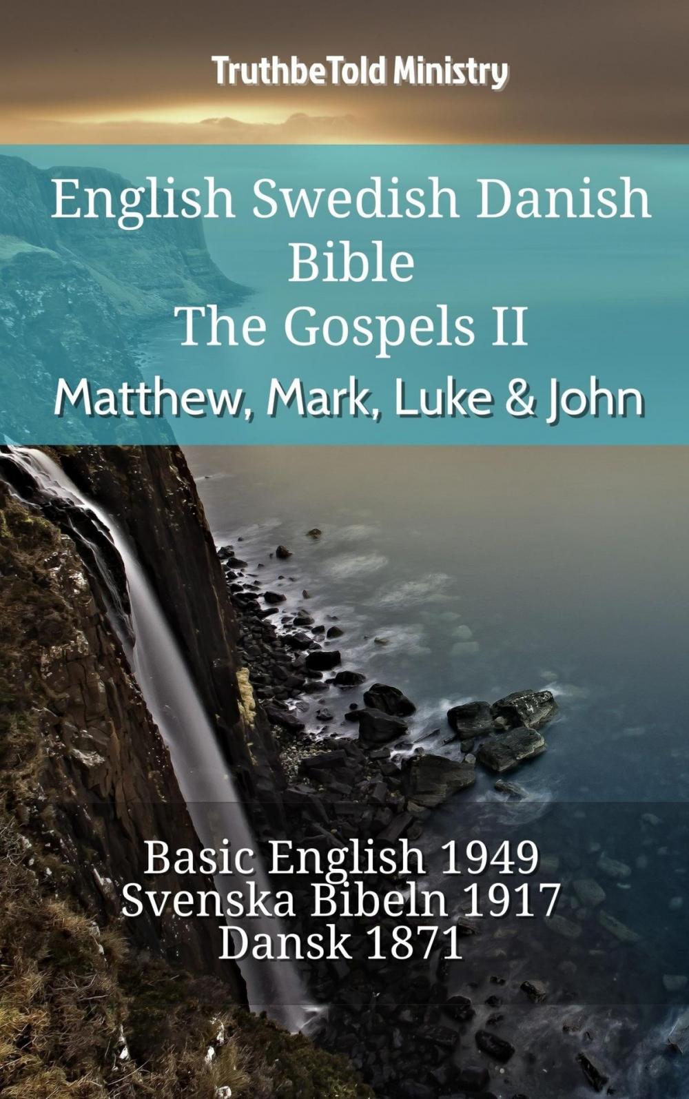 Big bigCover of English Swedish Danish Bible - The Gospels II - Matthew, Mark, Luke & John