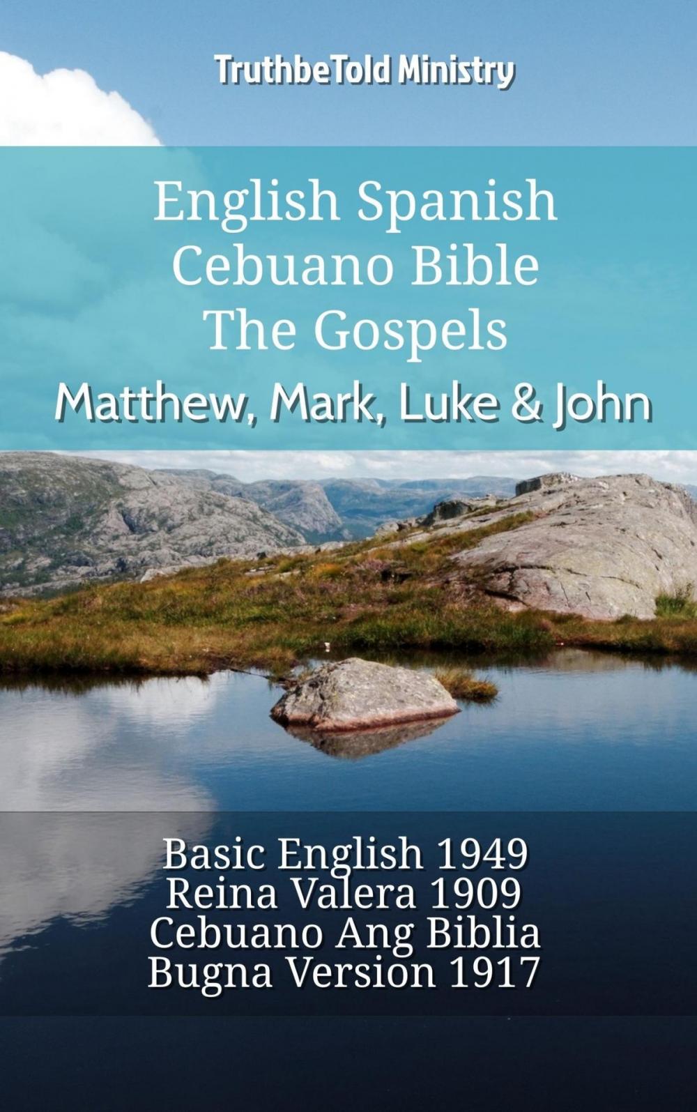 Big bigCover of English Spanish Cebuano Bible - The Gospels - Matthew, Mark, Luke & John