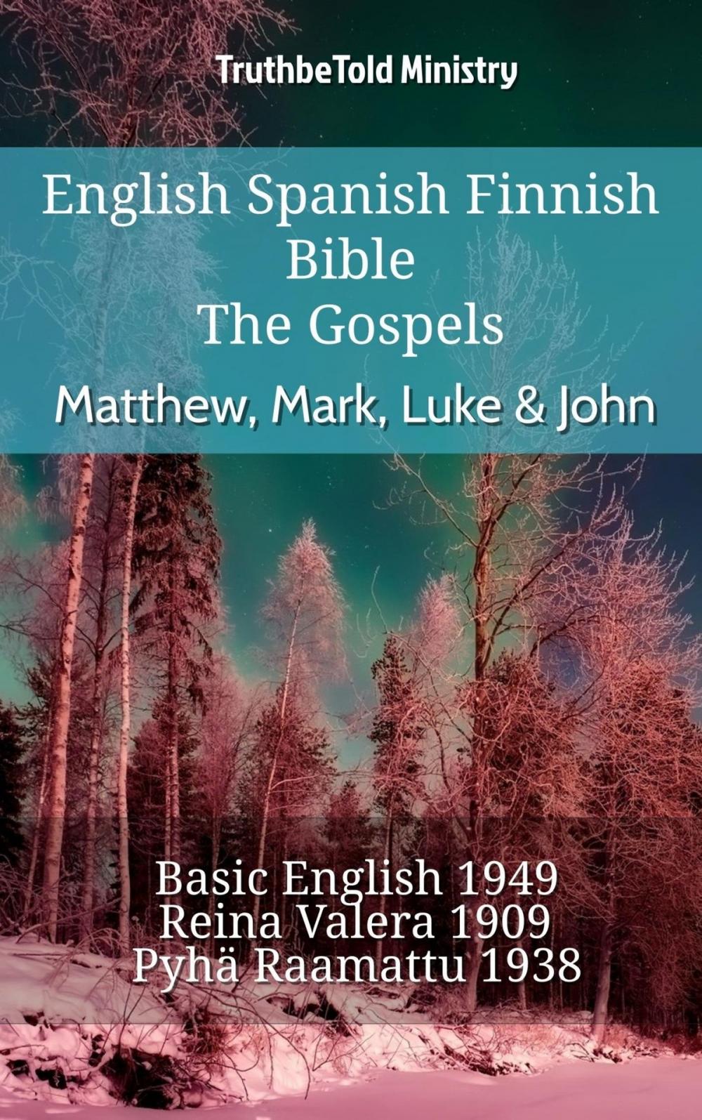 Big bigCover of English Spanish Finnish Bible - The Gospels - Matthew, Mark, Luke & John