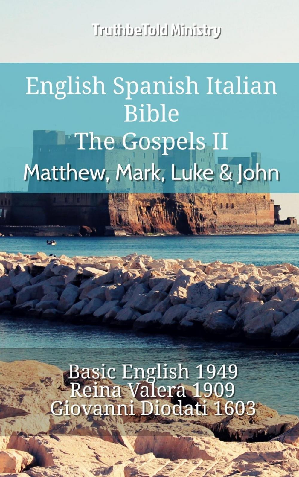 Big bigCover of English Spanish Italian Bible - The Gospels II - Matthew, Mark, Luke & John