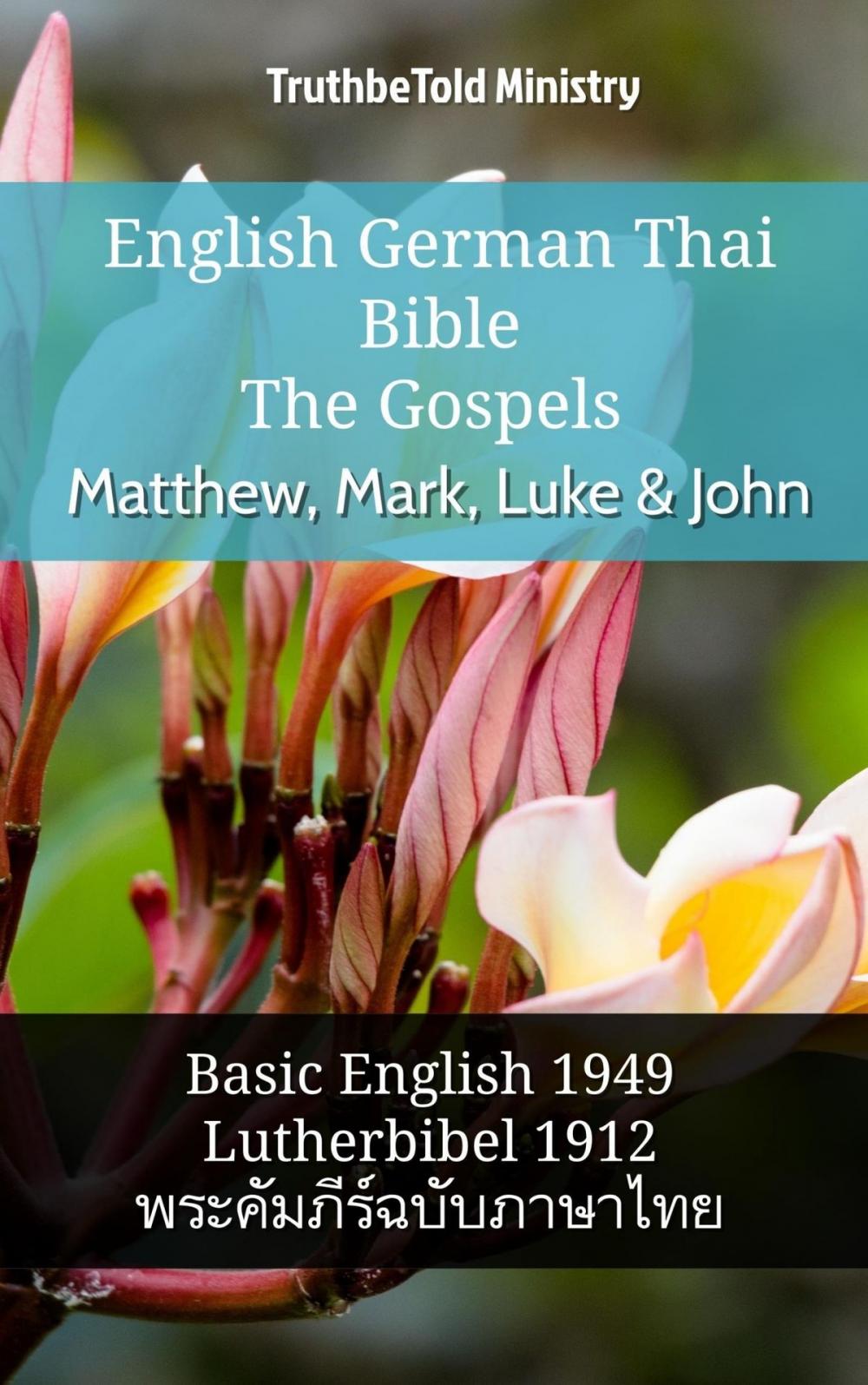 Big bigCover of English German Thai Bible - The Gospels - Matthew, Mark, Luke & John