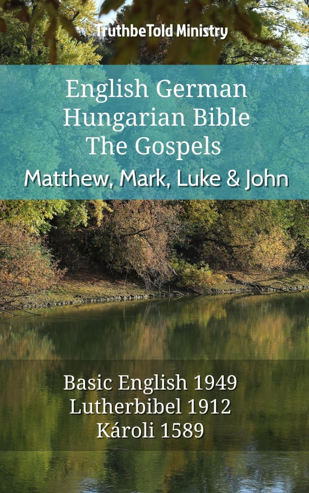 Big bigCover of English German Hungarian Bible - The Gospels - Matthew, Mark, Luke & John