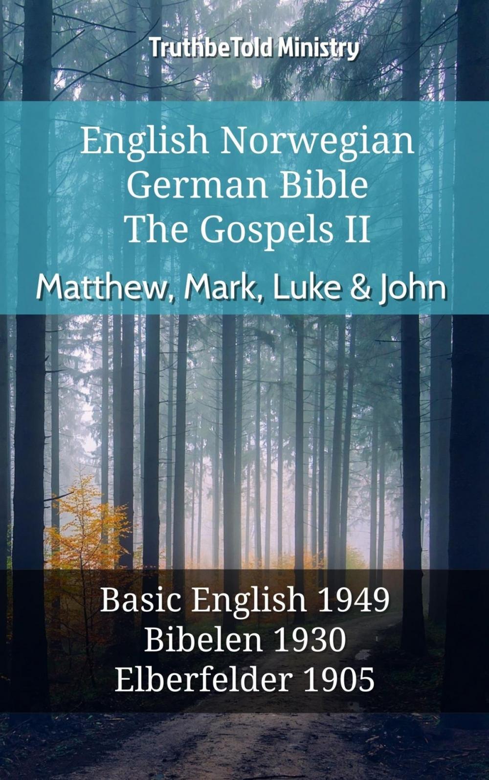 Big bigCover of English Norwegian German Bible - The Gospels II - Matthew, Mark, Luke & John