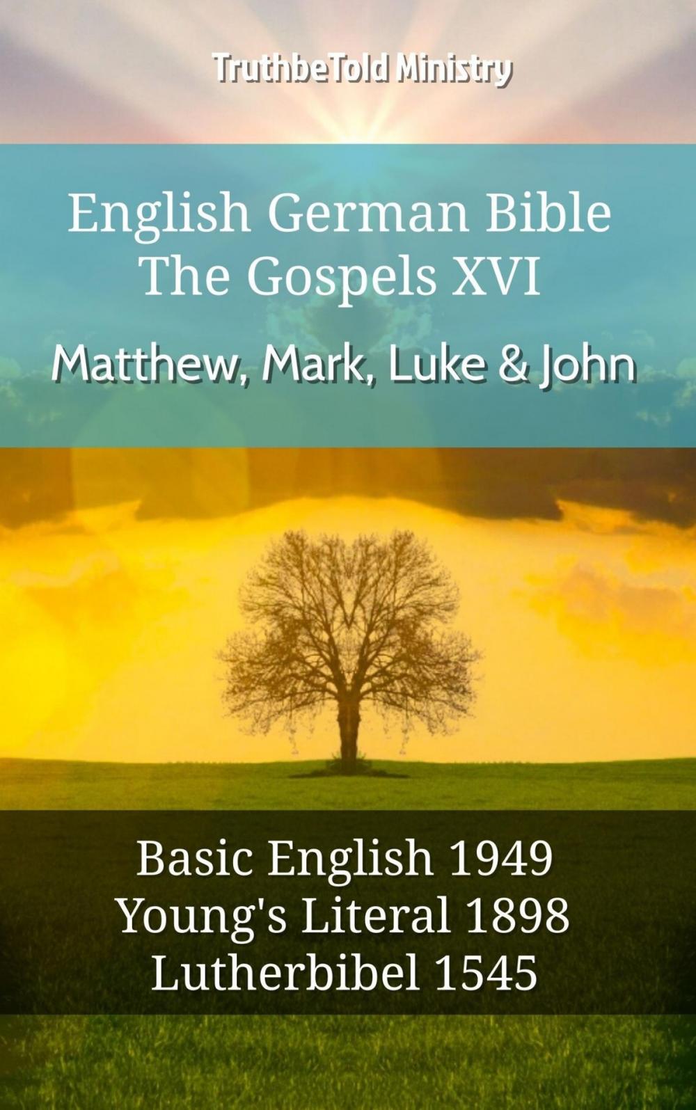 Big bigCover of English German Bible - The Gospels XV - Matthew, Mark, Luke & John