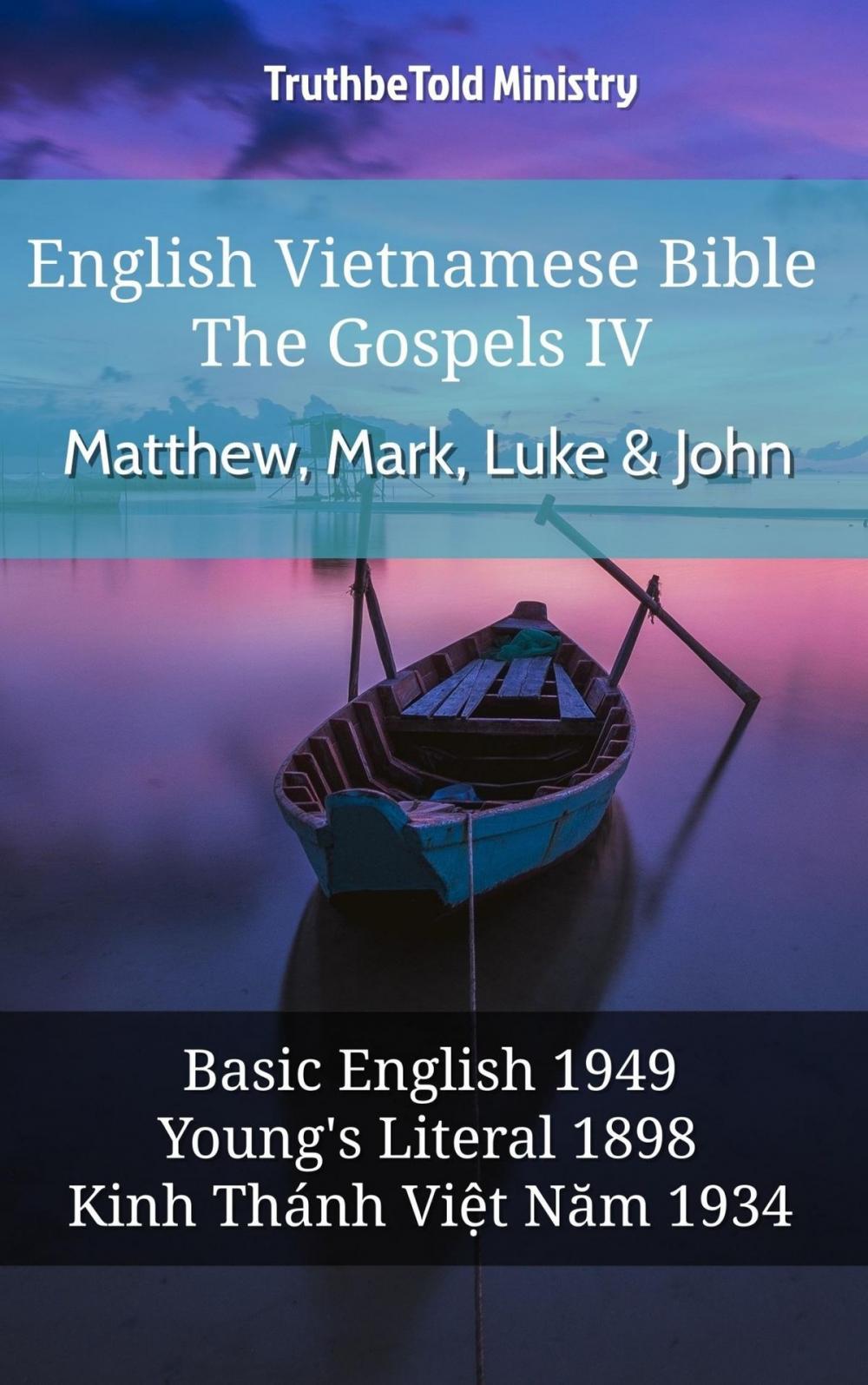 Big bigCover of English Vietnamese Bible - The Gospels IV - Matthew, Mark, Luke & John