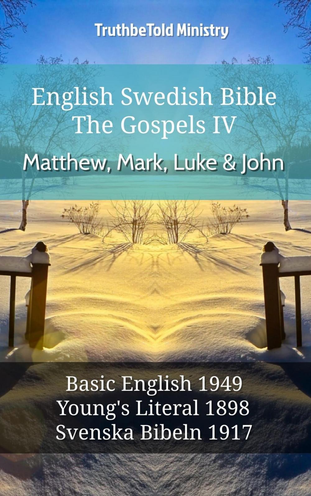 Big bigCover of English Swedish Bible - The Gospels IV - Matthew, Mark, Luke & John