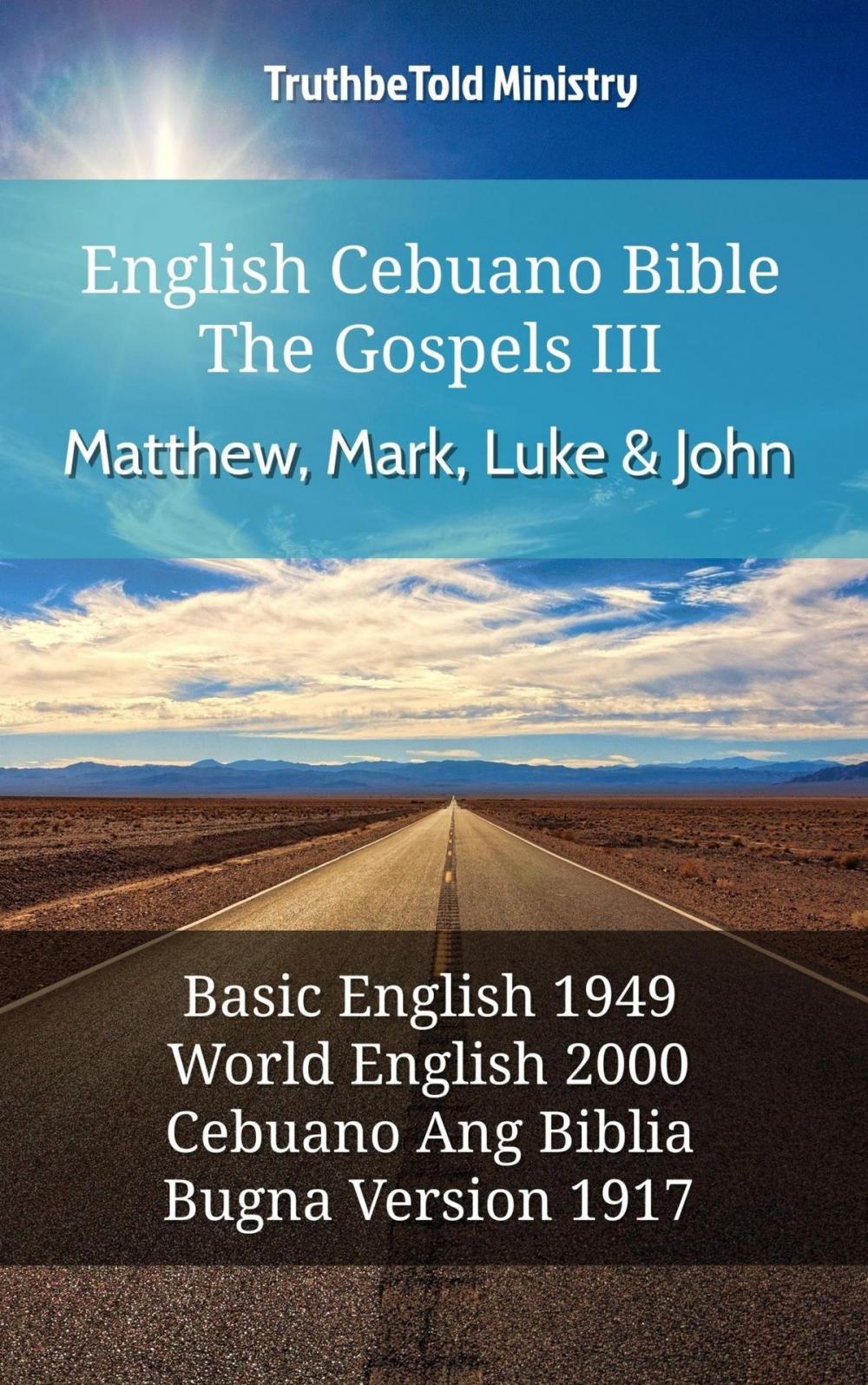 Big bigCover of English Cebuano Bible - The Gospels III - Matthew, Mark, Luke and John