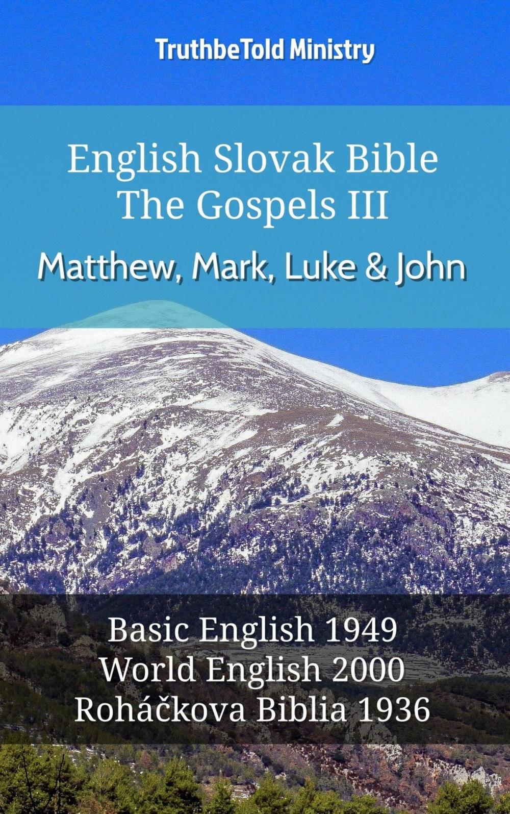 Big bigCover of English Slovak Bible - The Gospels III - Matthew, Mark, Luke and John