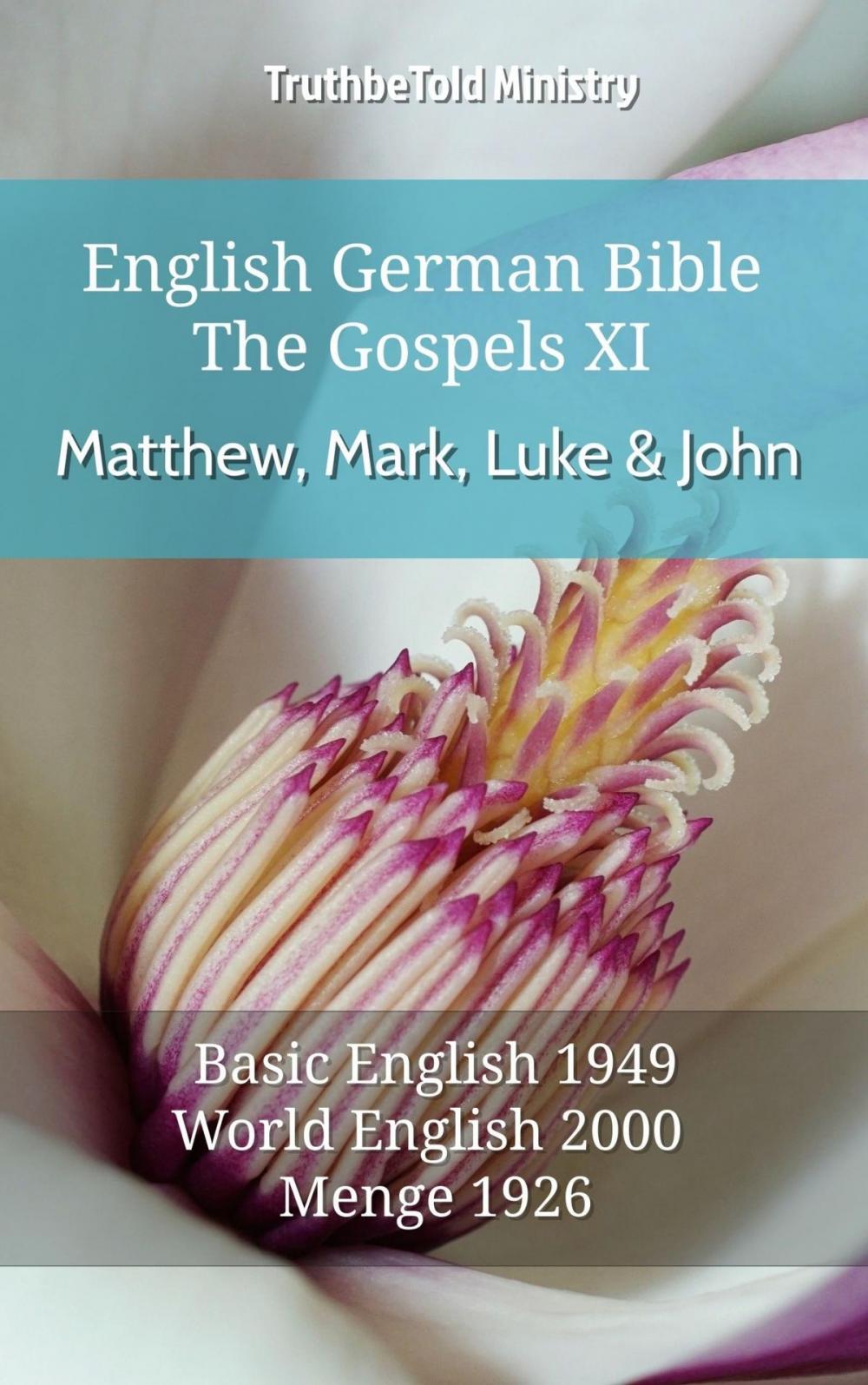 Big bigCover of English German Bible - The Gospels - Matthew, Mark, Luke and John XI