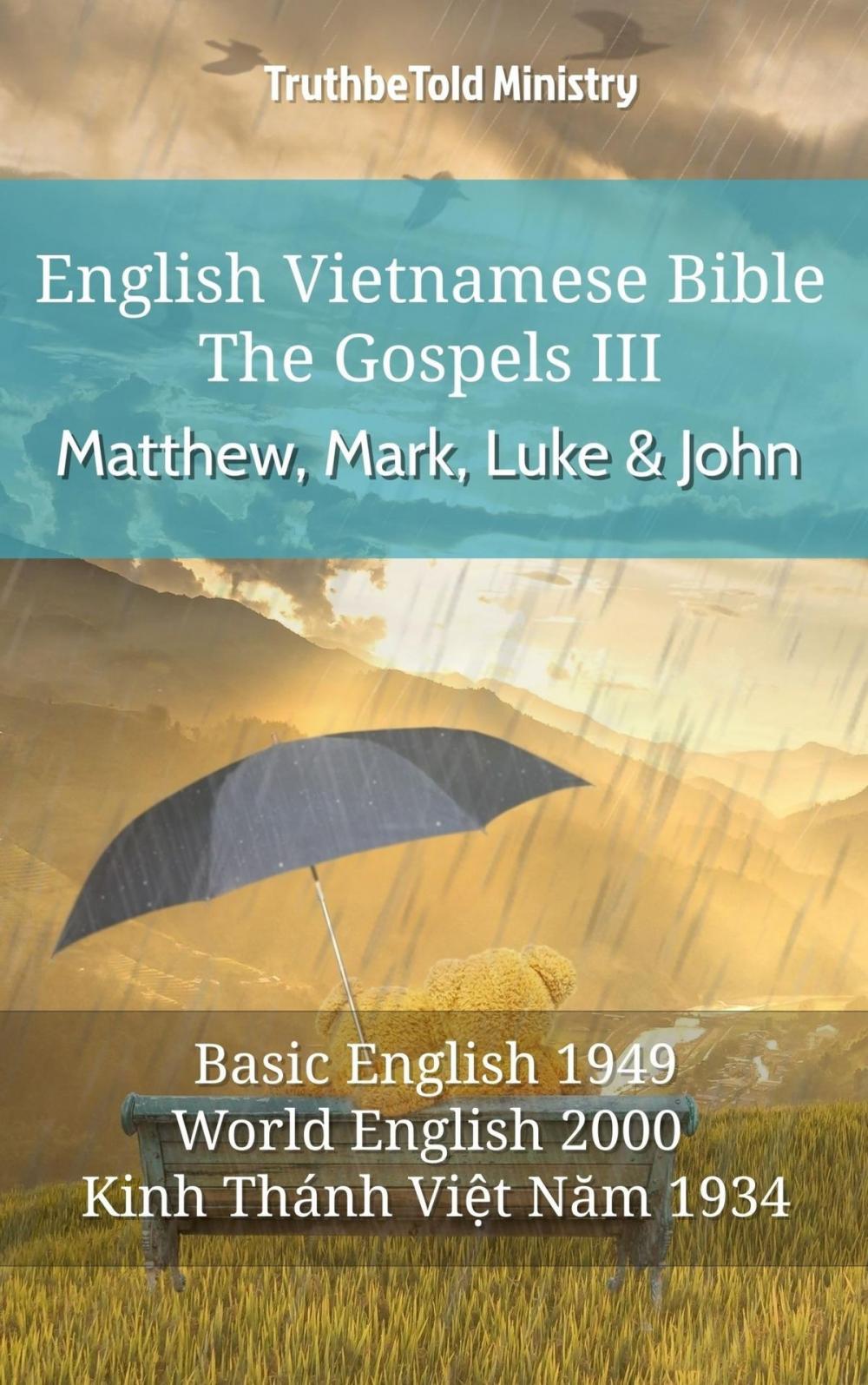 Big bigCover of English Vietnamese Bible - The Gospels III - Matthew, Mark, Luke and John