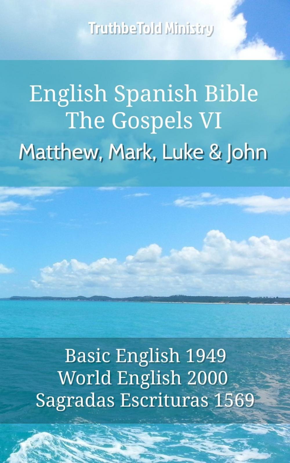 Big bigCover of English Spanish Bible - The Gospels VI - Matthew, Mark, Luke and John
