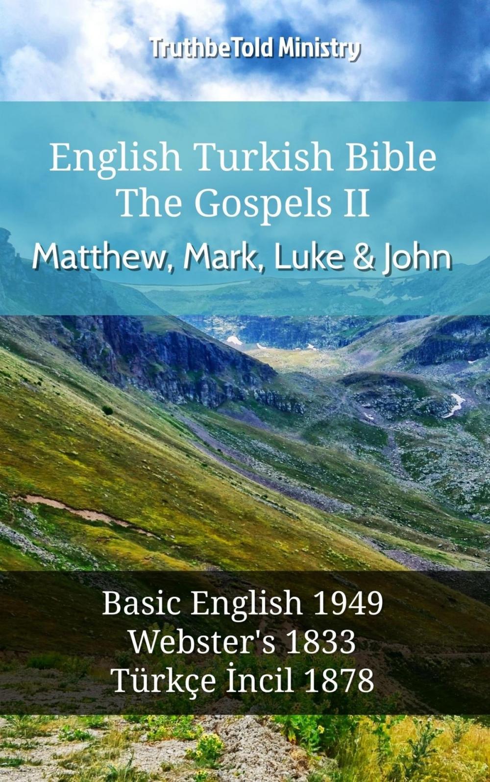 Big bigCover of English Turkish Bible - The Gospels II - Matthew, Mark, Luke and John