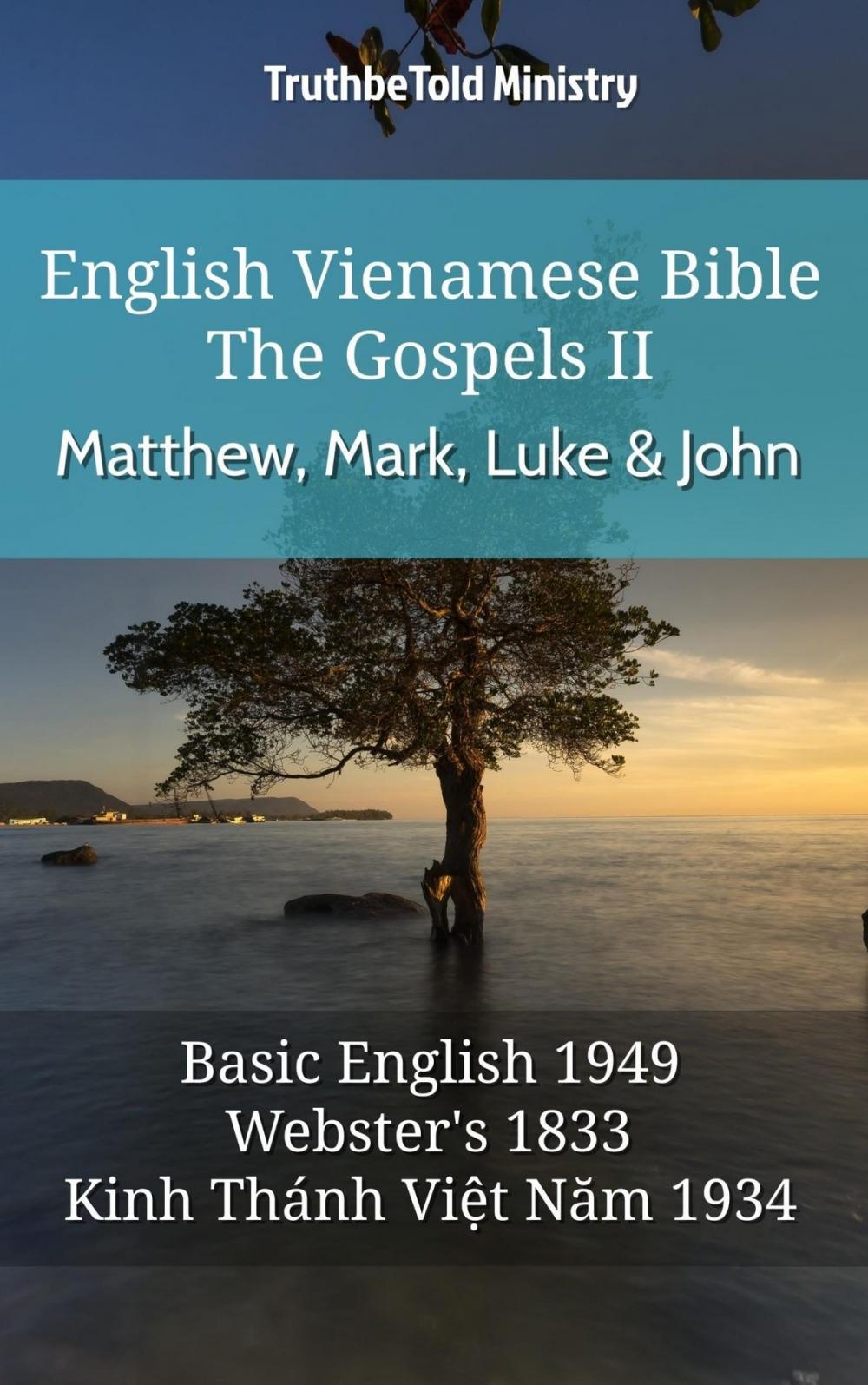 Big bigCover of English Vietnamese Bible - The Gospels II - Matthew, Mark, Luke and John