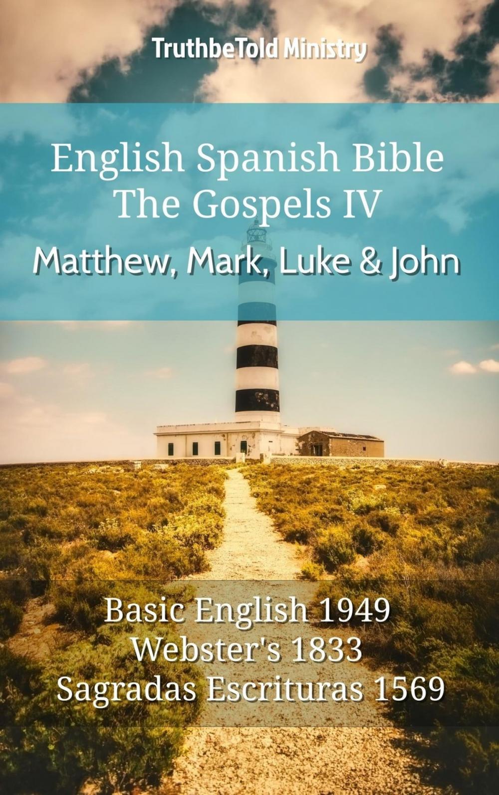 Big bigCover of English Spanish Bible - The Gospels IV - Matthew, Mark, Luke and John