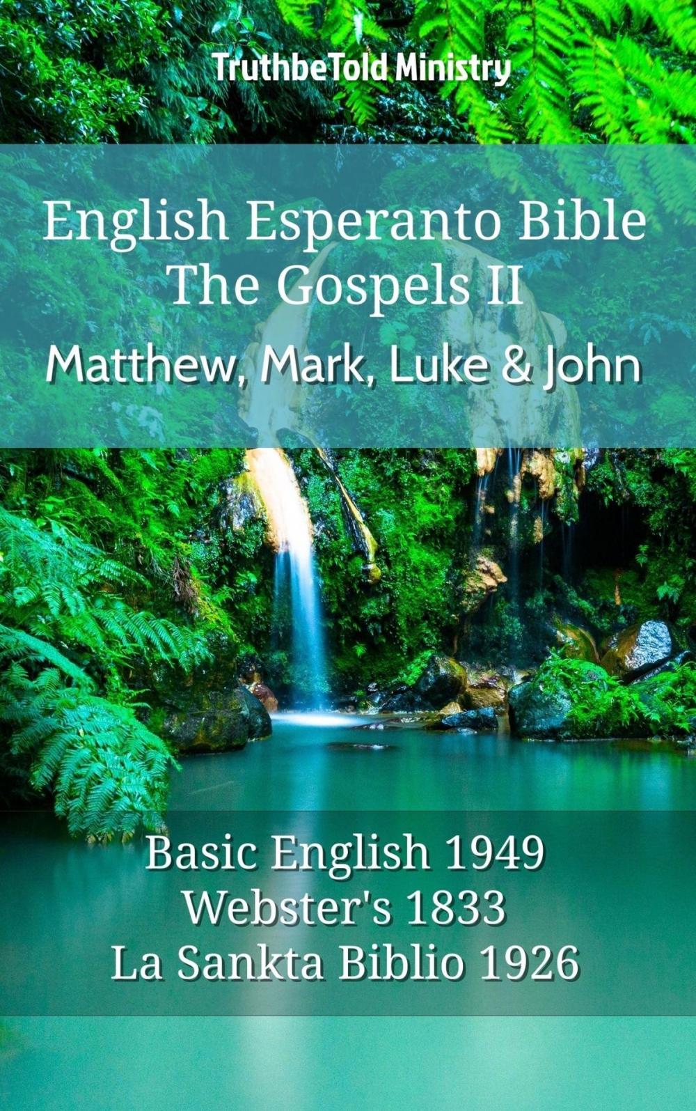 Big bigCover of English Esperanto Bible - The Gospels II - Matthew, Mark, Luke and John