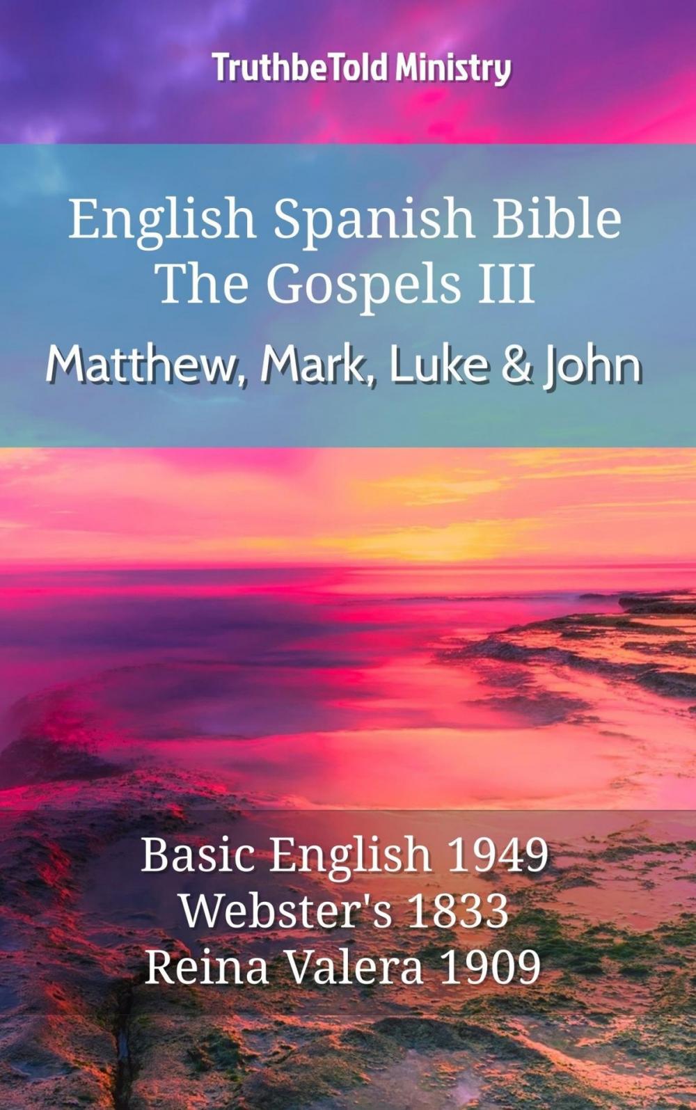 Big bigCover of English Spanish Bible - The Gospels III - Matthew, Mark, Luke and John