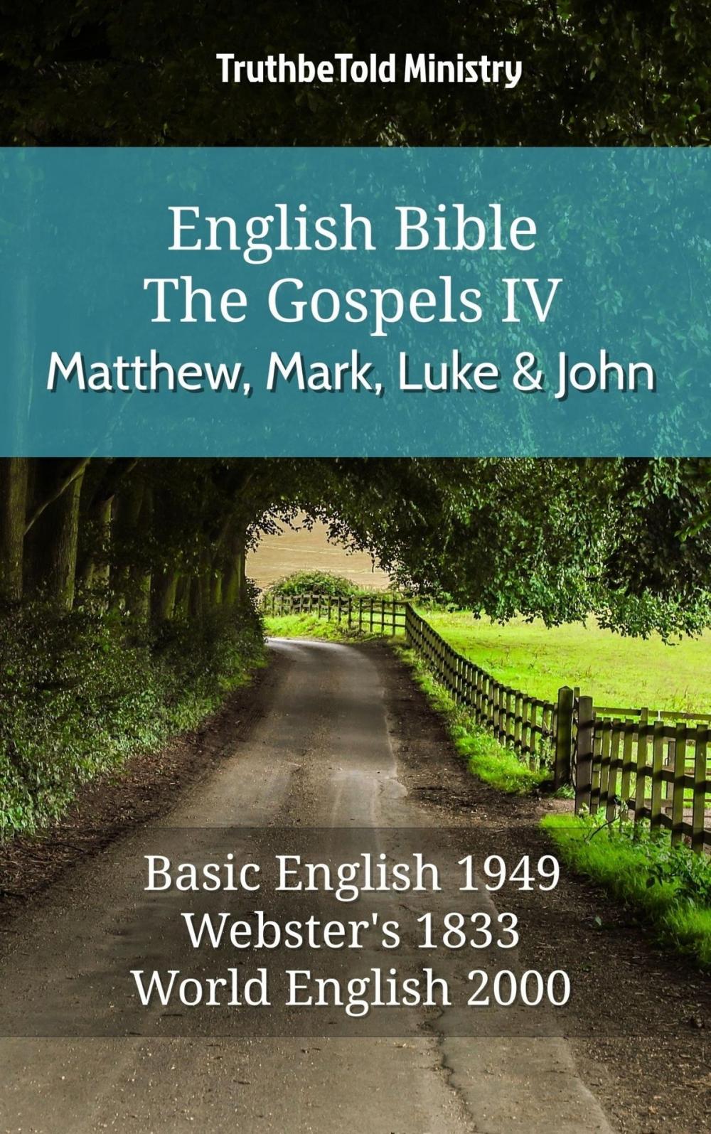 Big bigCover of English Bible - The Gospels IV - Matthew, Mark, Luke and John