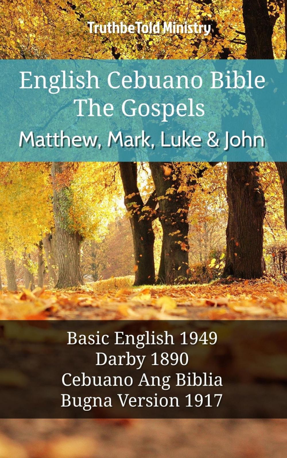 Big bigCover of English Cebuano Bible - The Gospels - Matthew, Mark, Luke and John