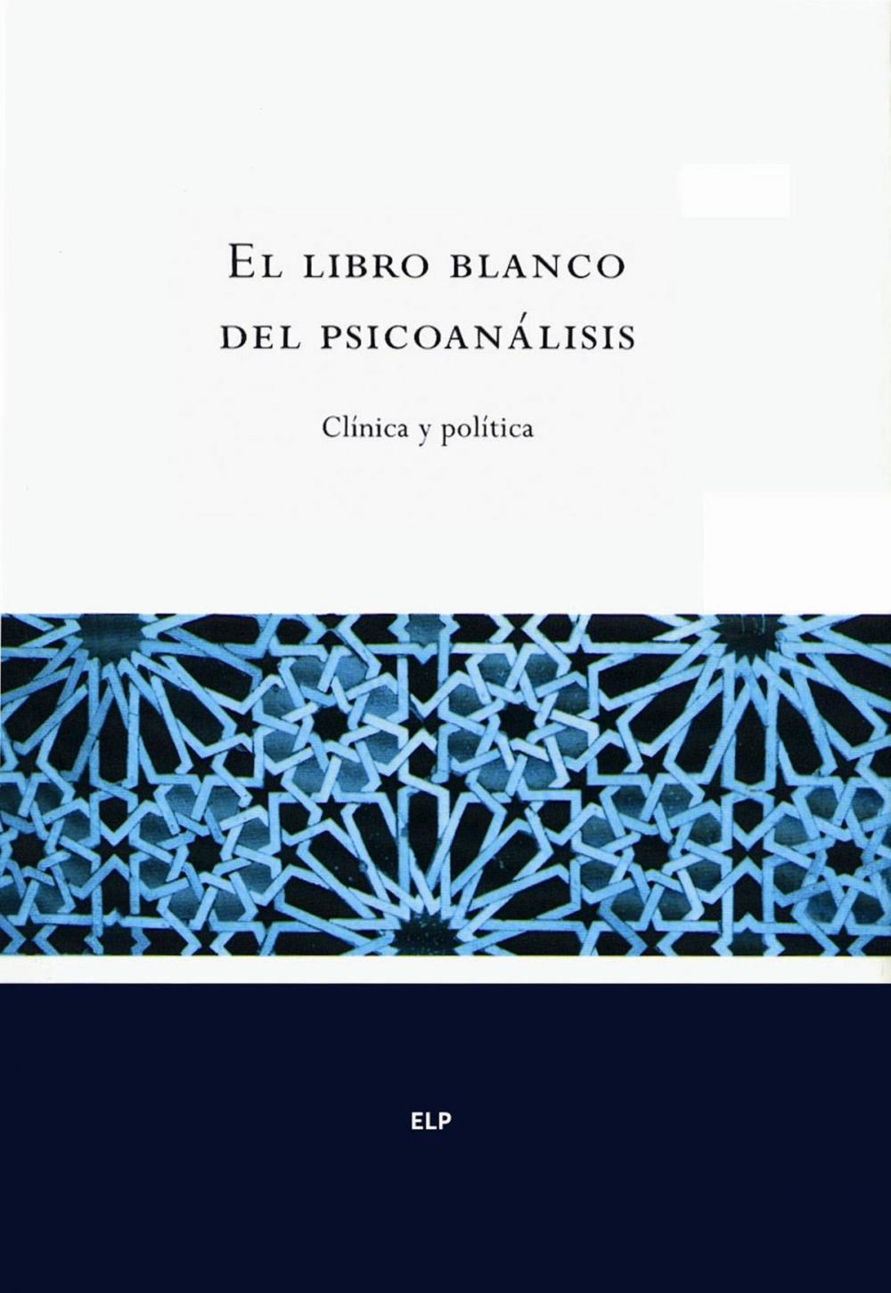 Big bigCover of El libro blanco del psicoanálisis