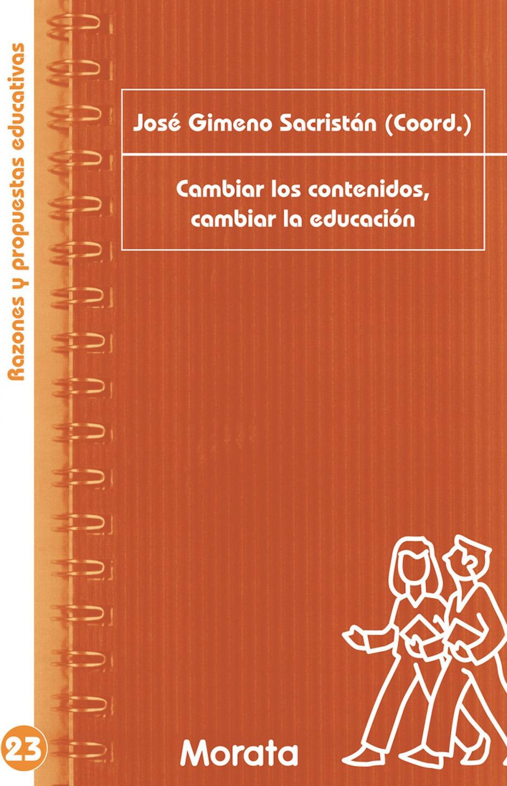 Big bigCover of Cambiar los contenidos, cambiar la educación