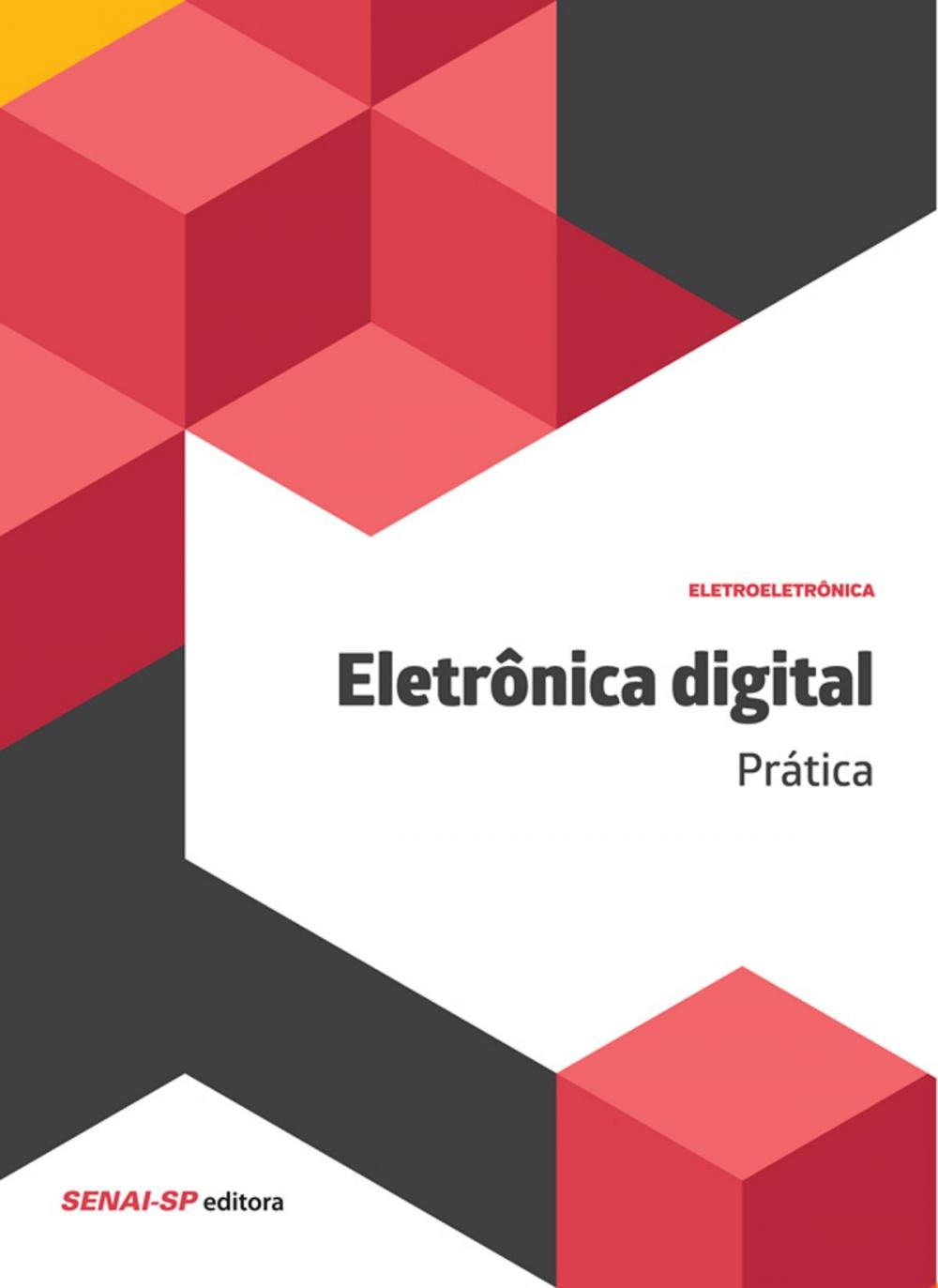 Big bigCover of Eletrônica digital - Técnicas digitais e dispositivos lógicos programáveis