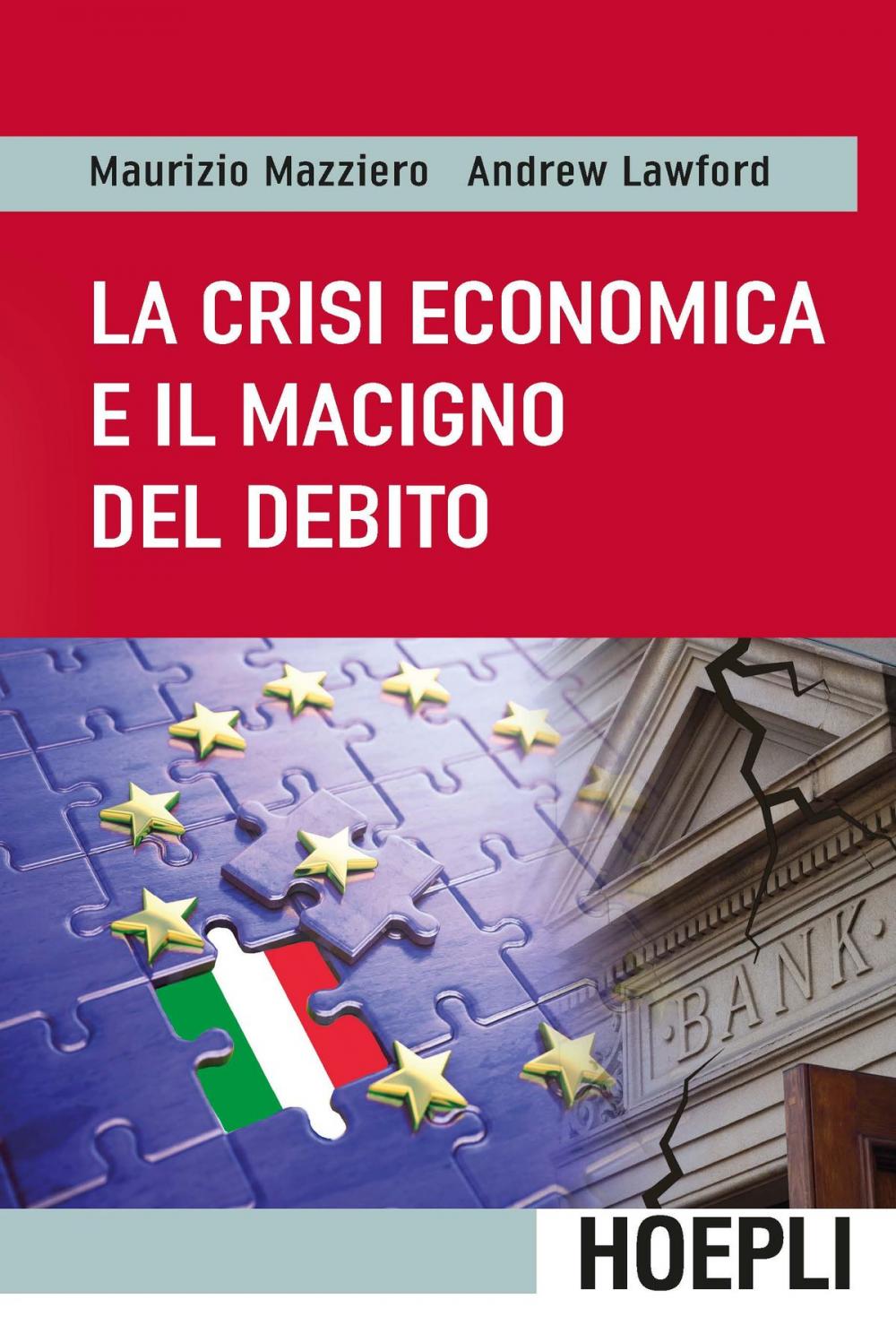 Big bigCover of La crisi economica e il macigno del debito