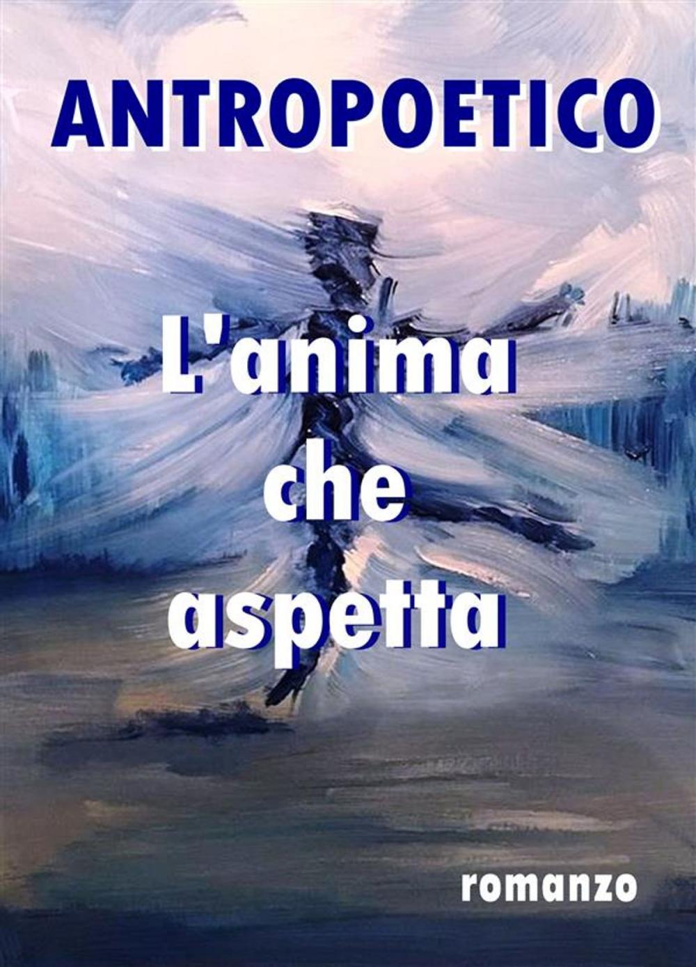 Big bigCover of L'anima che aspetta