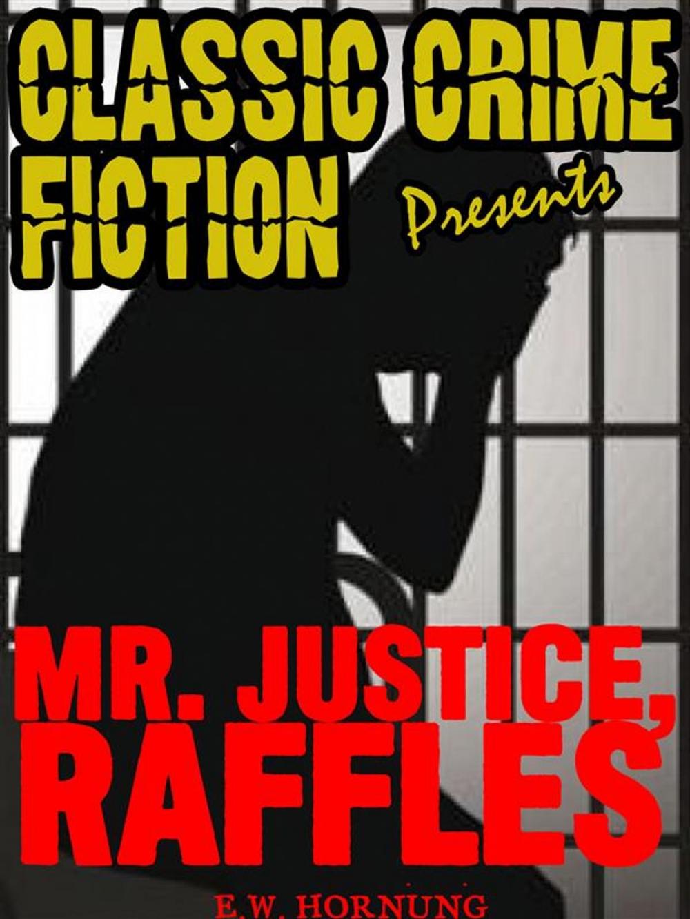 Big bigCover of Mr. Justice Raffles