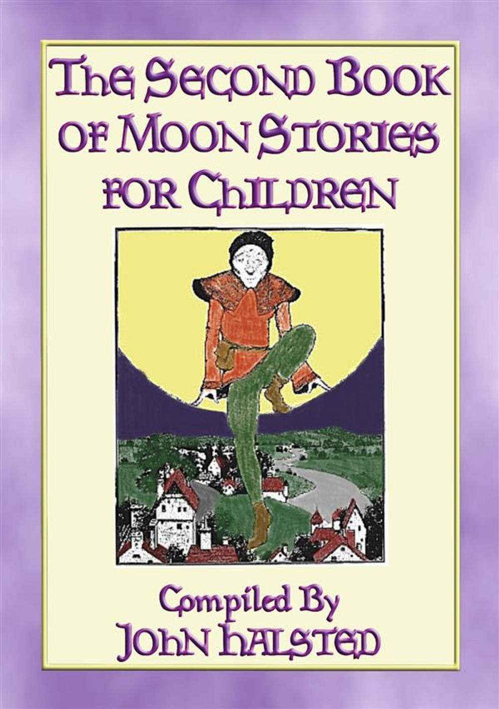 Big bigCover of THE SECOND BOOK OF MOON STORIES FOR CHILDREN - 17 children's tales about the Moon