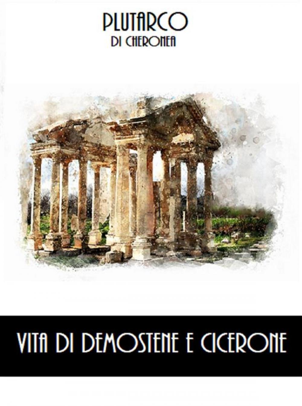 Big bigCover of Vita di Demostene e Cicerone