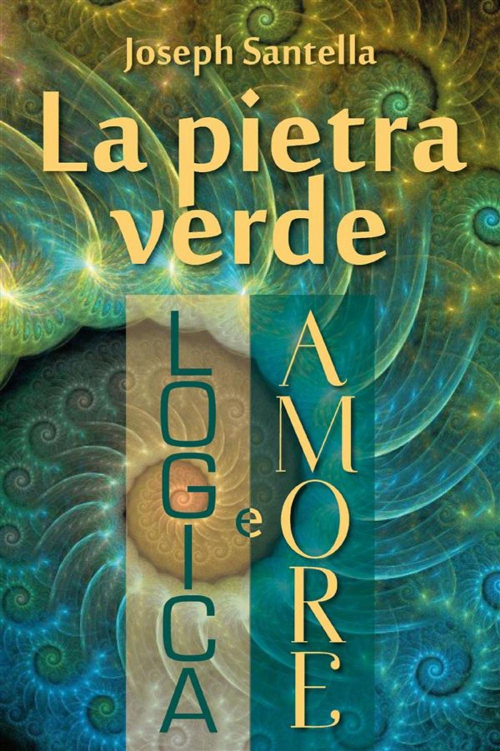 Big bigCover of La pietra verde, logica e amore