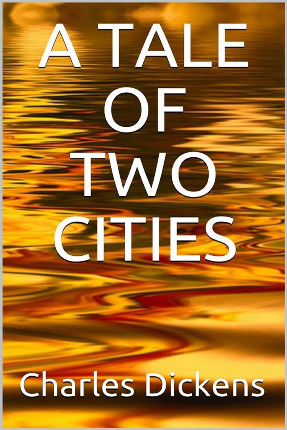 Big bigCover of A Tale of Two Cities