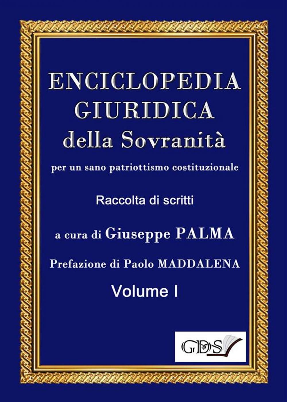 Big bigCover of ENCICLOPEDIA GIURIDICA della Sovranità per un sano patriottismo costituzionale