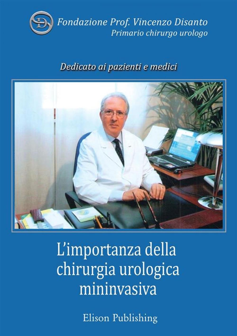 Big bigCover of L'importanza della chirurgia urologica mininvasiva