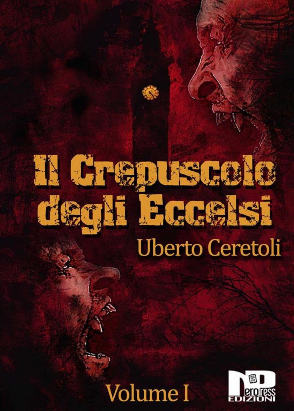 Big bigCover of Il Crepuscolo degli Eccelsi (Vol. I)