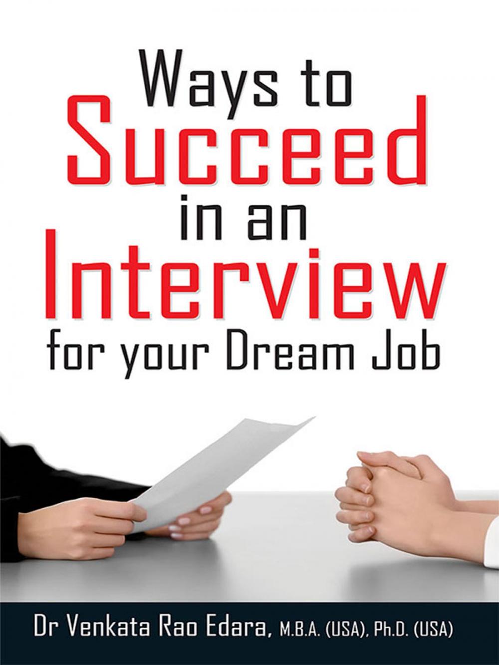 Big bigCover of Ways to Succeed in an Interview for your Dream Job