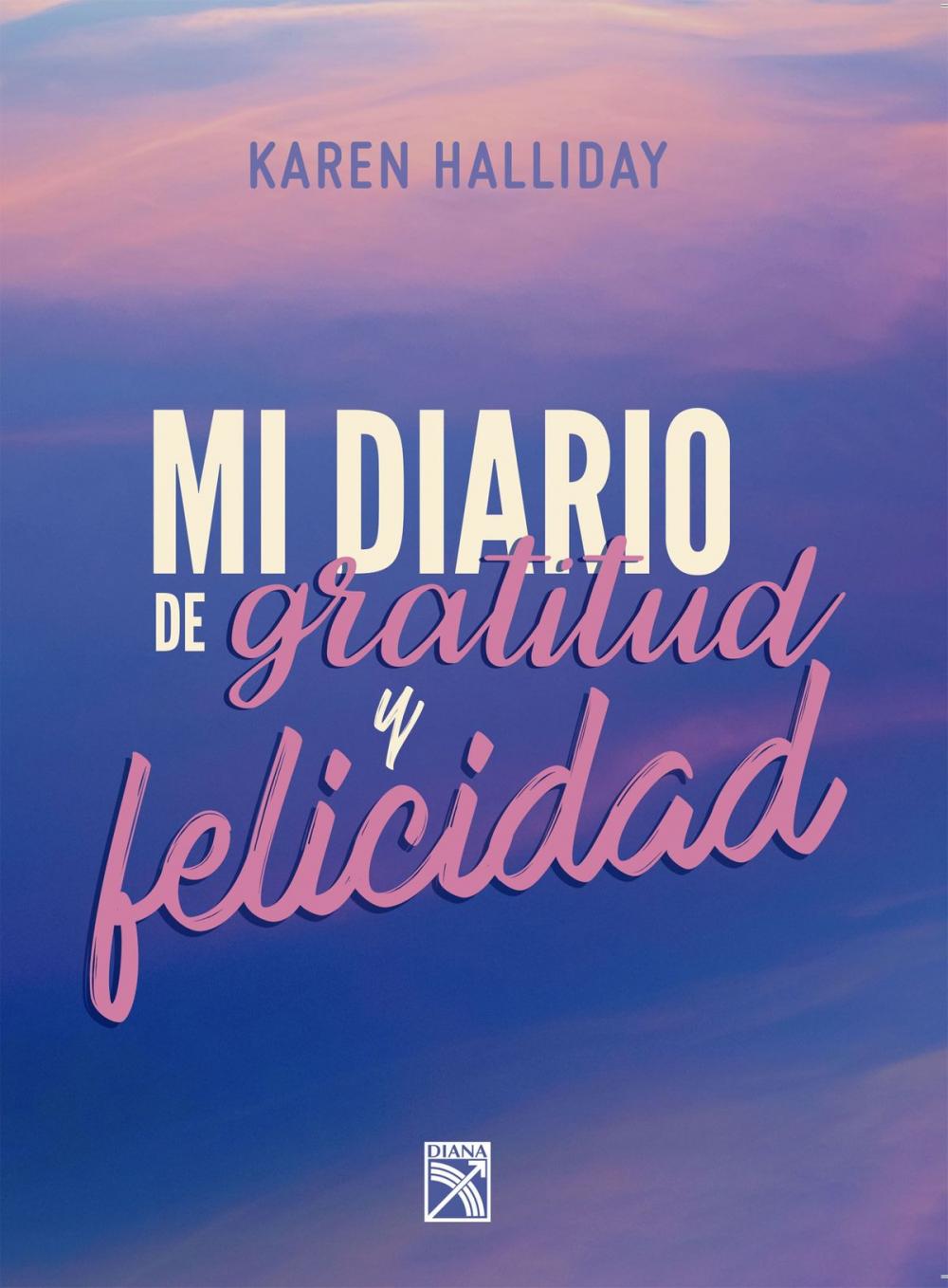 Big bigCover of Mi diario de gratitud y felicidad