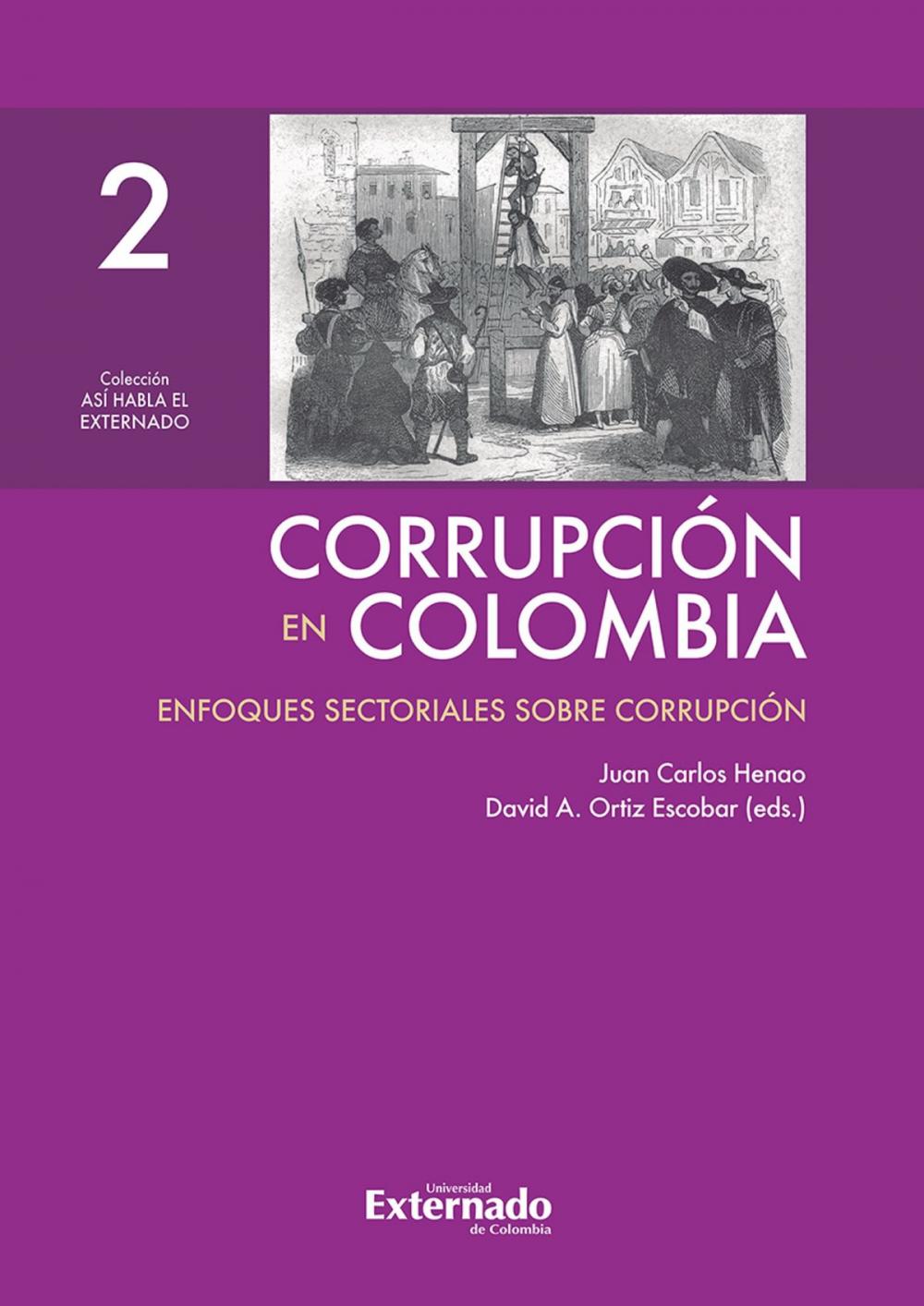 Big bigCover of Corrupción en Colombia - Tomo II: Enfoques Sectoriales Sobre Corrupción